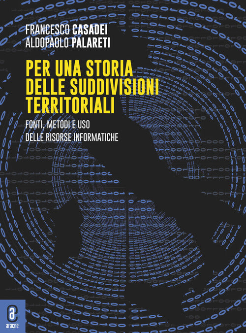 Cover of Per una storia delle suddivisioni territoriali. Fonti, metodi e uso delle risorse informatiche