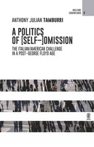 Cover of politics of (Self-)Omission. The italian/american challenge in a post-George Floyd age