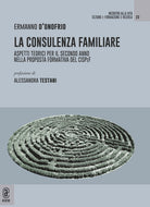 Cover of consulenza familiare. Aspetti teorici per il secondo anno nella proposta formativa del CISPeF