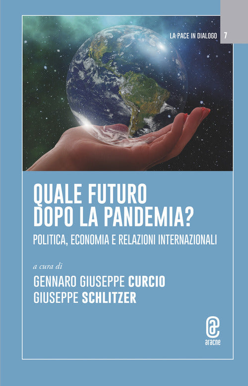 Cover of Quale futuro dopo la pandemia? Politica, economia e relazioni internazionali