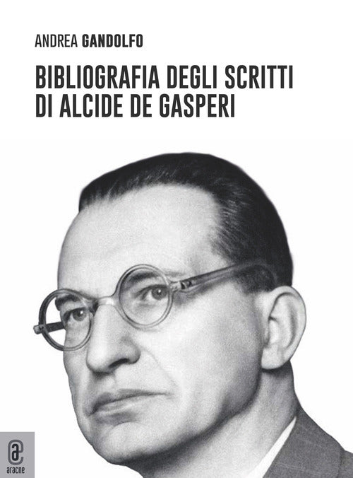 Cover of Bibliografia degli scritti di Alcide De Gasperi