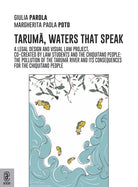 Cover of Taruma, the waters that speak. A legal design and visual law project co-created by law students and the Chiquitano people: the pollution of the Taruma River and the consequences on the Chiquitano people