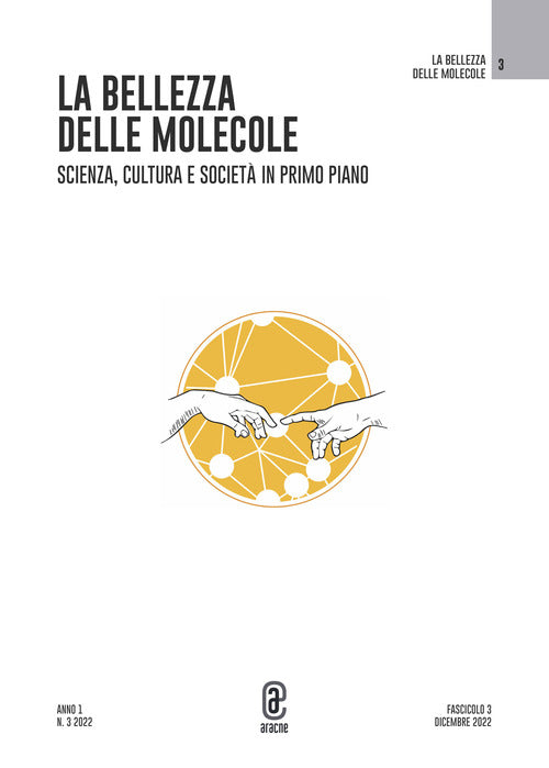 Cover of bellezza delle molecole. Scienza, cultura e società in primo piano