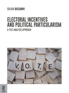 Cover of Electoral Incentives and Political Particularism. A Text Analysis Approach
