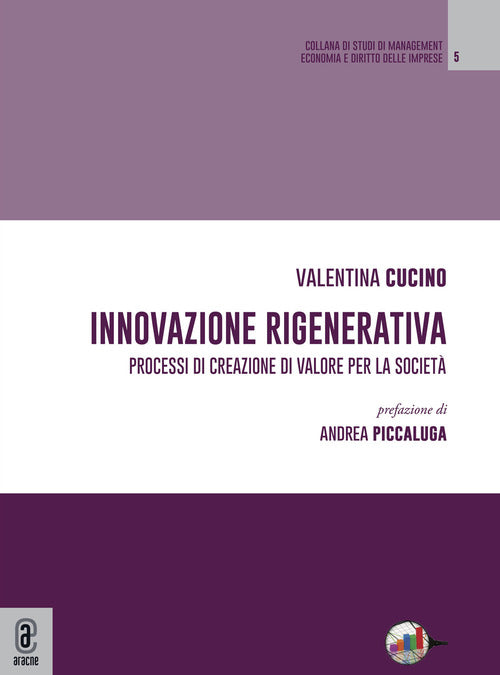 Cover of Innovazione rigenerativa. Processi di creazione di valore per la società