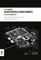 Cover of Da non periferia a nuova urbanità. Il caso di Scharnhorst-Ost