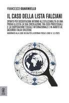 Cover of caso della lista Falciani. Spunto per dissertazioni intorno all'utilizzabilità di una prova illecita, la sua circolazione tra sedi processuali e la cooperazione fiscale internazionale e in ambito UE