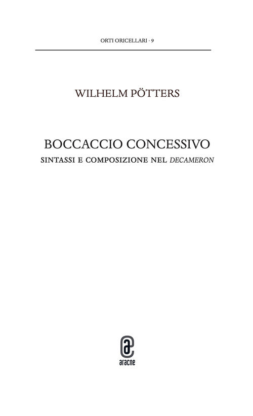 Boccaccio concessivo. Sintassi e composizione nel Decameron