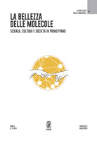 La bellezza delle molecole. Scienza, cultura e societ in primo piano. Vol. 2