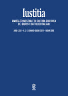 Iustitia. Rivista trimestrale di cultura giuridica dei Giuristi Cattolici Italiani. Vol. 1-2