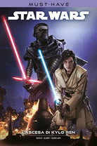 L'ascesa di Kylo Ren. Star Wars