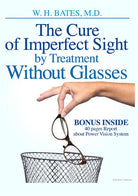 Cover of cure of imperfect sight by treatment without glasses