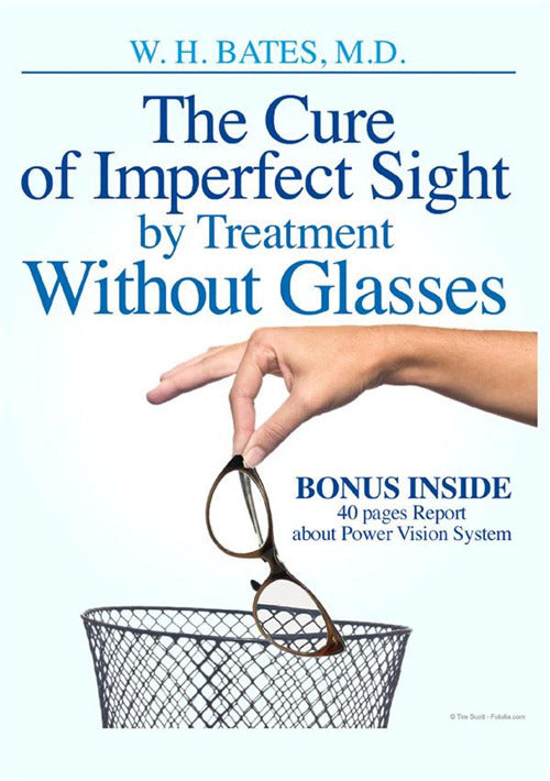 Cover of cure of imperfect sight by treatment without glasses