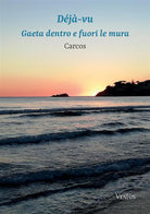 Cover of Déjà-vu: Gaeta dentro e fuori le mura