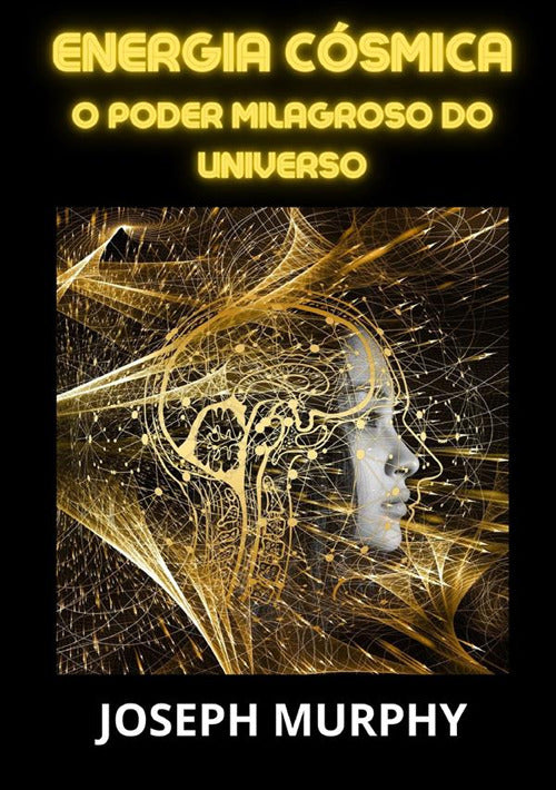 Cover of Energia cósmica. O poder milagroso do universo