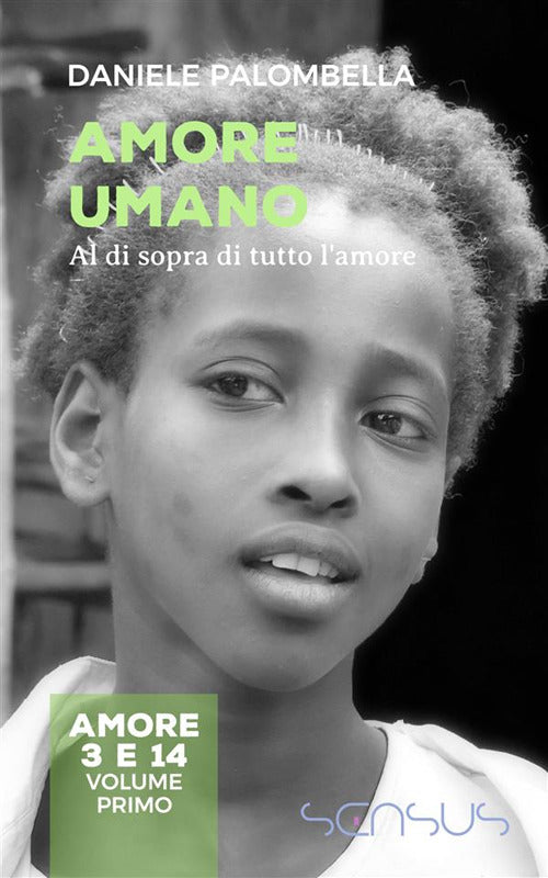 Cover of Amore umano. Al di sopra di tutto l'amore. Amore 3 e 14