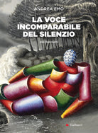 Cover of voce incomparabile del silenzio