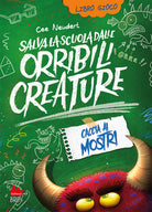 Cover of Salva la scuola dalle orribili creature che la infestano. Caccia ai mostri