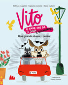 Cover of Vito, il cane che dà il buonumore. Una grande sluuur...presa