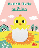 Cover of Pulcino. Libri-cucù con alette di feltro