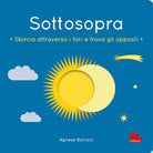 Cover of Sottosopra. Sbircia attraverso i fori e trova gli opposti