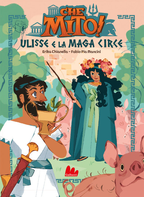 Cover of Ulisse e la maga Circe. Che mito!