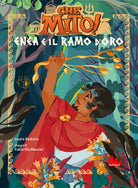 Cover of Enea e il ramo d'oro. Che mito!