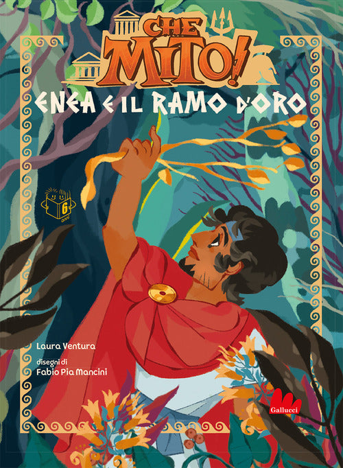 Cover of Enea e il ramo d'oro. Che mito!