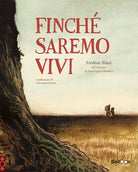 Finch saremo vivi