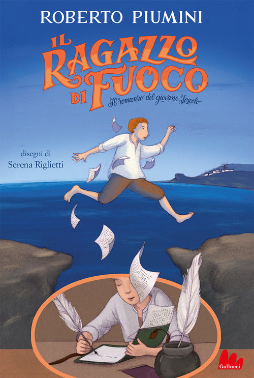 Cover of ragazzo di fuoco. Il romanzo del giovane Foscolo