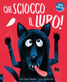 Cover of Che sciocco il lupo!