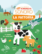 La fattoria. Il mio piccolo almanacco sonoro