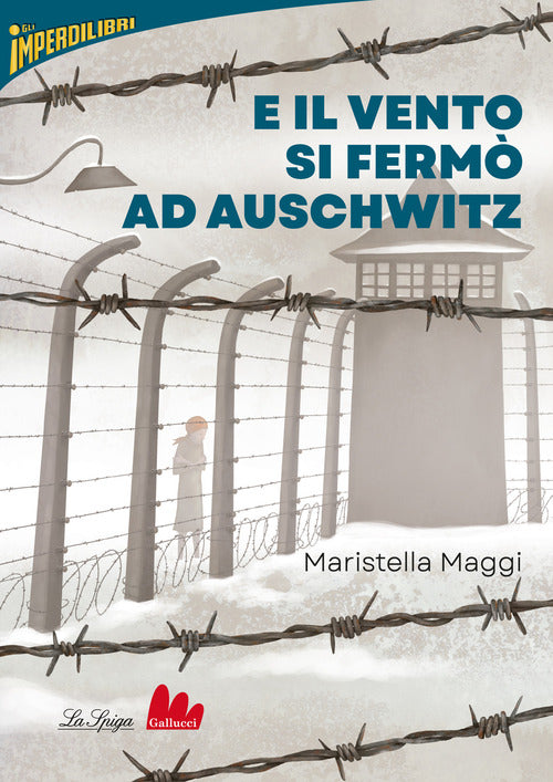 Cover of E il vento si fermò ad Auschwitz