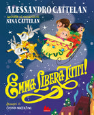 Cover of Emma libera tutti! Ediz. a colori. Ediz. speciale