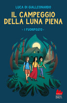 Il campeggio della luna piena. I fuoriposto