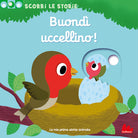 Buond uccellino! Scorri le storie