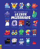 Le cose misteriose