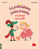 La principessa puzza puzzette e il principe poco nobile