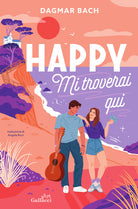 Happy. Mi troverai qui