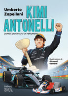 Kimi Antonelli. Come diventato un fenomeno
