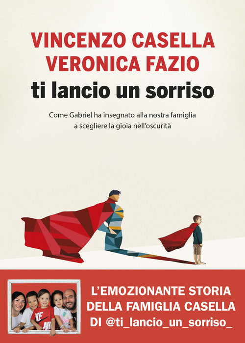 Ti lancio un sorriso. Come Gabriel ha insegnato alla nostra famiglia a scegliere la gioia nell'oscurit