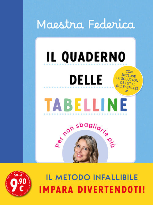 Il quaderno delle tabelline. Per non sbagliarle pi