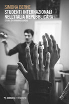 Cover of Studenti internazionali nell'Italia repubblicana. Storia di un'avanguardia