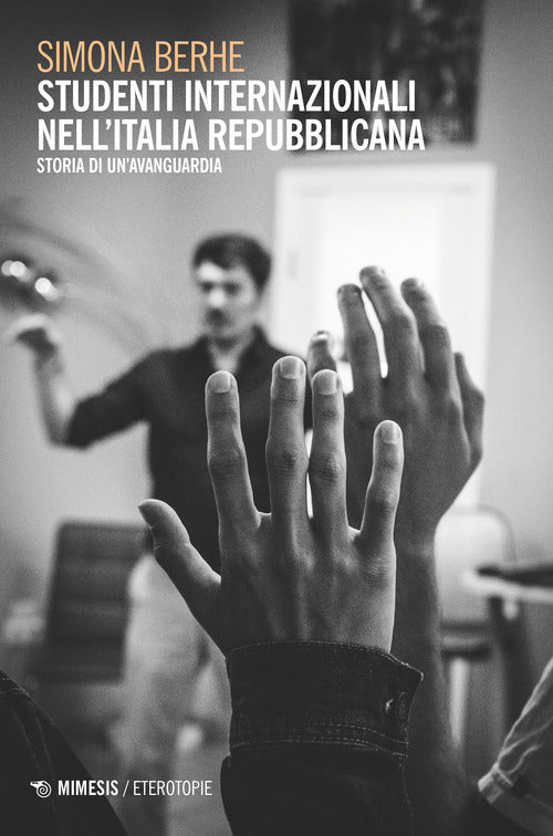 Cover of Studenti internazionali nell'Italia repubblicana. Storia di un'avanguardia