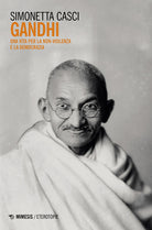 Cover of Gandhi. Una vita per la non-violenza e la democrazia