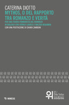 Mythos, o del rapporto tra romanzo e verit. Per una teoria femminista del romanzo in dialogo con Gyrgy Lukcs e Walter Benjamin