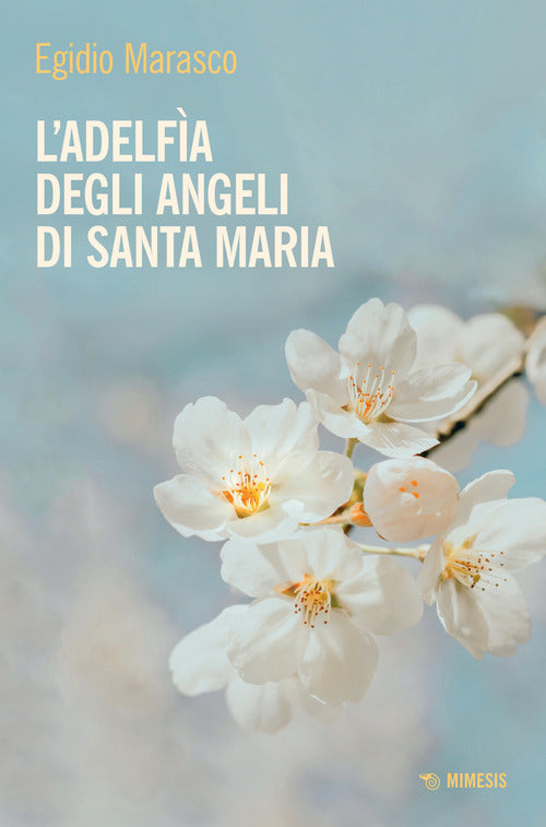 Cover of Adelfìa degli angeli di Santa Maria