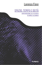Spazio, tempo e deit. Un'introduzione alla filosofia di Samuel Alexander