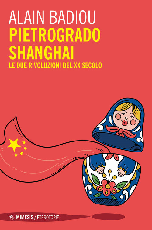 Cover of Pietrogrado, Shanghai. Le due rivoluzioni del XX secolo