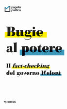 Cover of Bugie al potere. Il fact-checking del governo Meloni